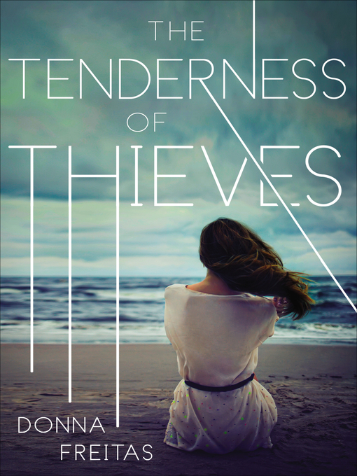 Title details for The Tenderness of Thieves by Donna Freitas - Available